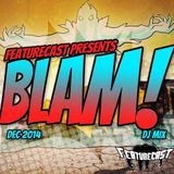 Featurecast - BLAM!