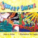 Sweet Smoke - Just A Poke / Darkness To Light