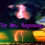The New Beginning...
