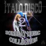80's Italo Disco 2 - Bombeat Music