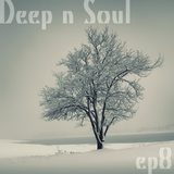 Deep n Soul - ep8