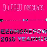 DJ FRED presents #NEEDMOREPOWER YearMix 2015/2016 (mixed by DJ Fred)
