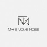 Make Some Noise 1st Cut Demo