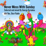 Never Mess With Sunday
