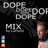 LeFlexx's Fuck*** Dope Mix