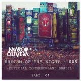 Marco Olivera Presents Rhythm Of The Night - EP 003 (Especial Tomorrowland Brasil - Part. 1)