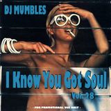 DJ Mumbles - I Know You Got Soul Vol. 28 (Soulful House)