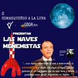 Orejas Al Universo - Comarqueños a la Luna con la Nave Menemista