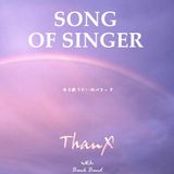 SONG OF SINGER (Bank Band mix) by T☆Work'