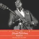 THE BLUES KITCHEN RADIO: 21 JULY 2015