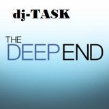 dj-TASK presents IN THE DEEP END part 1
