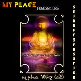 My Place Podcast 023: Alpha 10 hz C2 Sessions