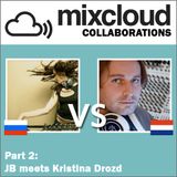 Mixcloud Collaborations Part 2: JB meets Kristina Drozd
