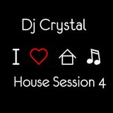 Dj Crystal House Session 4