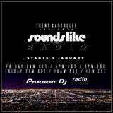Trent Cantrelle - Sounds Like Radio #27