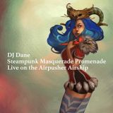 Steampunk Masquerade Promenade - Live from the Airpusher Airship - Oakland