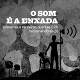 20190620_RM_SomEnxada #90 ............. Mais Ecos Dos Arredores