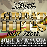 Christian Silverman - Great Hit's Mix 2012 // www.djsilver.hu