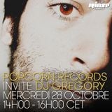 Pop Corn Records Invite DJ Gregory - 28 Octobre 2015