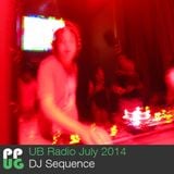 DJ Sequence UB Radio July 2014