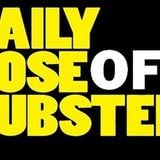 Daily Dose Of Dubstep