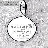 In A Mind Place with Stalvart John Vol 2