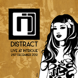Distract @ Intrigue Xmas Special - 21st December 2012