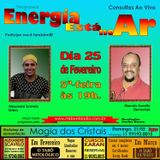 Programa Energia Esta No Ar 25/02/2016 - Alexandre Scavelo e Marcelo Sowellu