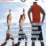 "Con Alma, Cuerpo y Corazón", Primer Aniversario "Corredores de Corazón". 03/05/2015