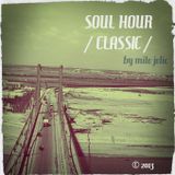 Soul Hour / Classic /