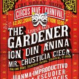 Promo//The Gardener//Circus Rave Carnival Edition//Viernes 12 Febrero//Sala Fanatic//Sevilla//