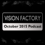 Vision Factory - October 2015 Podcast