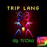 ♬ TRIP LANG ♬