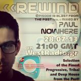 REWIND Episode 18 - Blast from The Past (vol.1) mixed by Paul Nowhere on WestRadio.gr 28.07.13