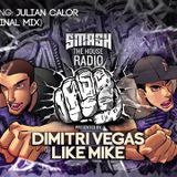 Dimitri Vegas & Like Mike – Smash The House Radio 094 – 14-02-2015