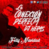 La Conexión Perfecta con Dj Heras