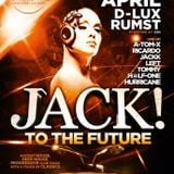 dj Jackk @ Club D-Lux - Jack To The Future II 12-04-2013