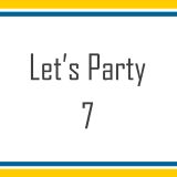 Let's Party 7