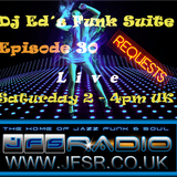Dj Ed Funk Suite #030 Live JFSR 2015-06-13 2-4pm BST