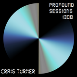 Profound Sessions 1308 - Craig Turner
