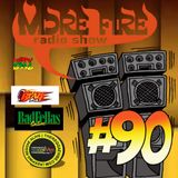 More Fire Radio Show #90 Week of Feb 22nd 2016 with Crossfire from Unity Sound