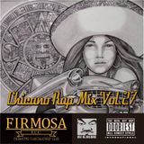 Chicano Rap MIX VOL.27