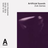 ARTIFICIAL SOUNDS w ZOE ZANIAS - MARCH 31 - 2015