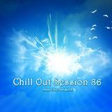 Chill Out Session 86