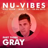 GRAY - Live @ NU-VIBES, KULT, Bled, SI (20.06.15) - PART THREE