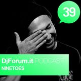 Djforum.it Podcast #39: NINETOES