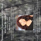 Paranormal Experienced with Guest Marie D. Jones