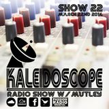 The Kaleidoscope Radio Show #22 | 22nd March 2014 | DJ Mutley | Passion Radio