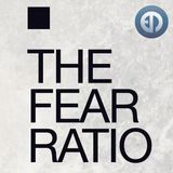 EPM Podcast #35 | The Fear Ratio