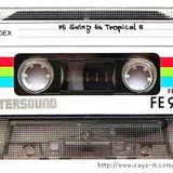 Mi Swing Es Tropical 5